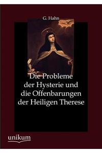 Probleme der Hysterie und die Offenbarungen der Heiligen Therese