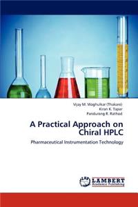 Practical Approach on Chiral HPLC