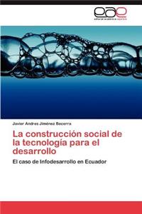 construcción social de la tecnología para el desarrollo