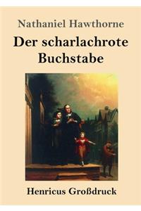 Der scharlachrote Buchstabe (Großdruck)