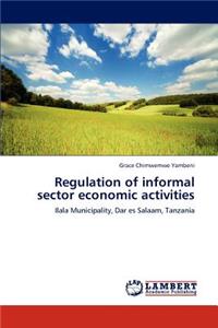 Regulation of informal sector economic activities