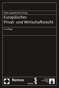 Europaisches Privat- Und Wirtschaftsrecht