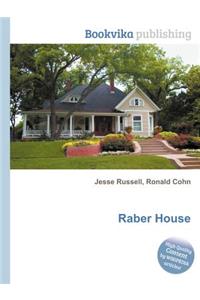 Raber House