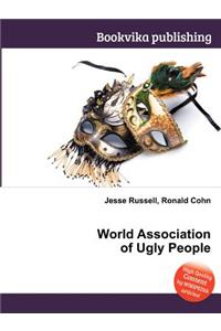 World Association of Ugly People