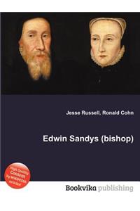 Edwin Sandys (Bishop)