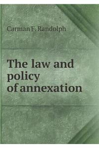 The law and policy of annexation