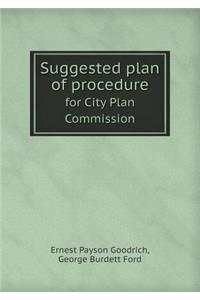 Suggested Plan of Procedure for City Plan Commission