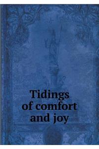 Tidings of Comfort and Joy
