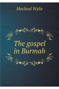 The gospel in Burmah