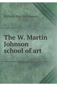 The W. Martin Johnson school of art