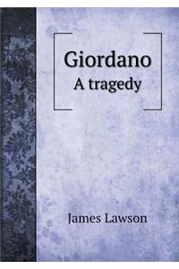 Giordano a Tragedy