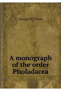A Monograph of the Order Pholadacea
