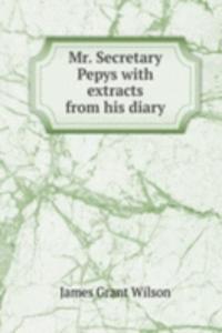 Mr. Secretary Pepys