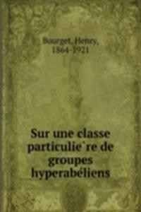 Sur une classe particuliere de groupes hyperabeliens