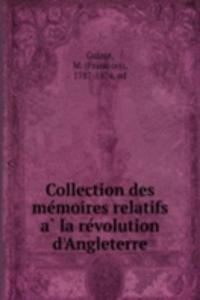Collection des memoires relatifs a la revolution d'Angleterre