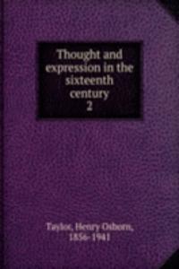 Thought and expression in the sixteenth century