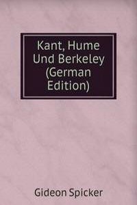 Kant, Hume Und Berkeley (German Edition)