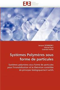 Systèmes polymères sous forme de particules