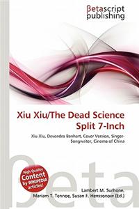 Xiu Xiu/The Dead Science Split 7-Inch