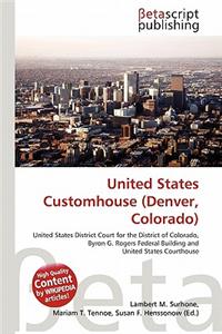 United States Customhouse (Denver, Colorado)