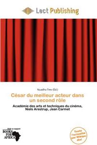 C Sar Du Meilleur Acteur Dans Un Second R Le