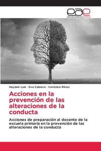 Acciones en la prevención de las alteraciones de la conducta
