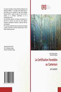 La Certification Forestière au Cameroun
