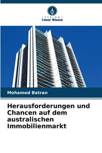 Herausforderungen und Chancen auf dem australischen Immobilienmarkt