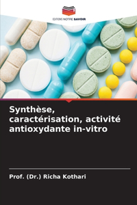 Synthèse, caractérisation, activité antioxydante in-vitro
