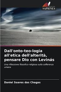 Dall'onto-teo-logia all'etica dell'alterità, pensare Dio con Levinás