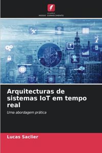 Arquitecturas de sistemas IoT em tempo real