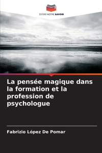 pensée magique dans la formation et la profession de psychologue