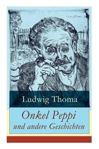 Onkel Peppi und andere Geschichten
