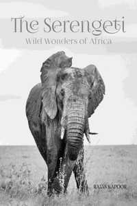 The Serengeti: Wild Wonders of Africa