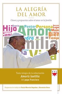 La alegria del amor: Claves y propuestas sobre el amor en la familia
