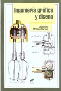Ingenieria grafica y diseno/ Graphics Engineering and Design