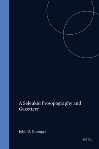 Seleukid Prosopography and Gazetteer