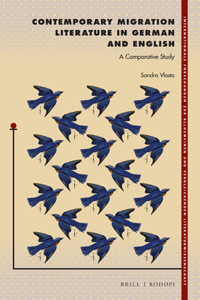 Contemporary Migration Literature in German and English