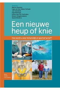 Een Nieuwe Heup of Knie