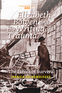 Elizabeth Bowen and the Writing of Trauma