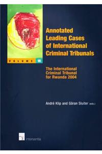 Annotated Leading Cases of International Criminal Tribunals