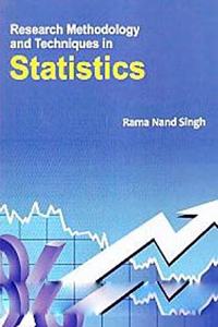 Research Methodology And Techniques In Statistics