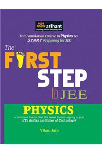 The First Step to IIT JEE: Physics