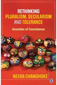 Rethinking Pluralism, Secularism and Tolerance