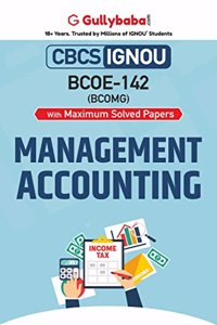 Gullybaba IGNOU CBCS BCOMG 6th Sem BCOE-142 Management Accounting in English
