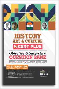 History, Art & Culture NCERT PLUS Objective & Subjective Question Bank for UPSC & State PSC CSE Prelim & Main Exams 2nd Edition | Ancient, Medieval & Modern India