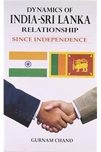 Dynamics of india sri lanka relationship since independence