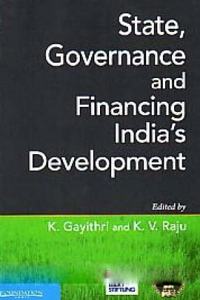 State, Governance And Financing Indias Development