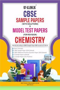 U-LIKE Class 12 Chemistry CBSE Sample Papers & Model Test Papers For Examination 2024