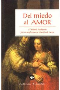 Del Miedo al Amor